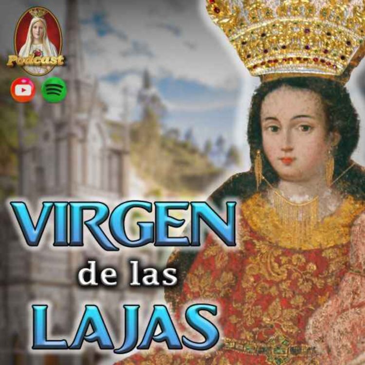 cover art for Historia de Nuestra Señora de las Lajas🔵 Aparición de la Virgen