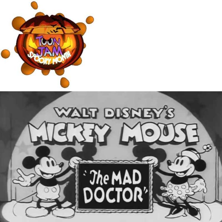 cover art for Episode 224 - Mickey Mouse: The Mad Doctor