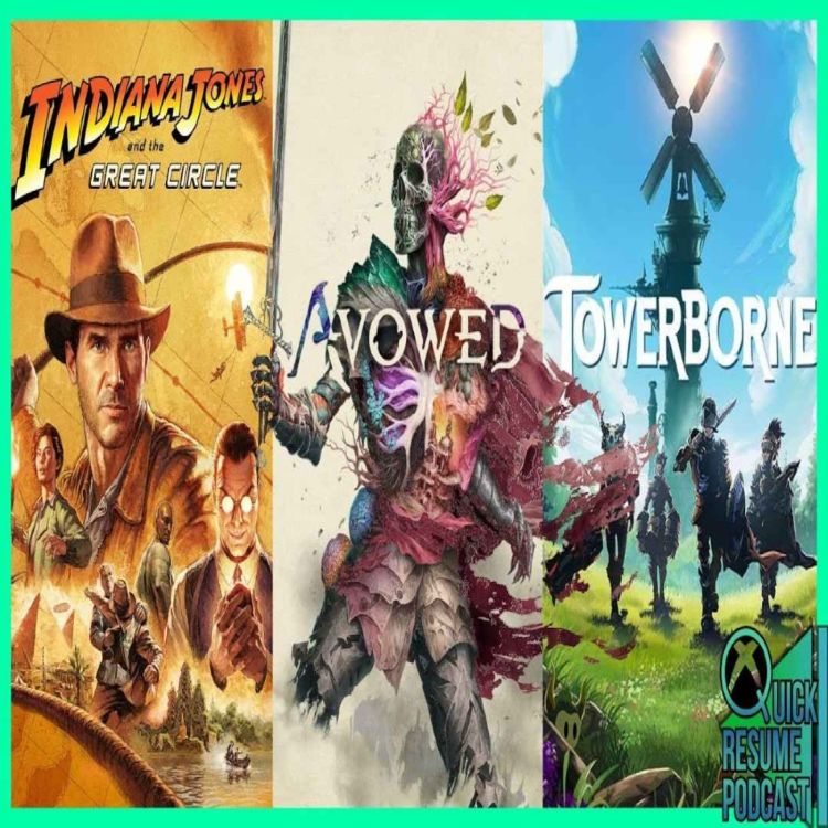 cover art for Avowed, Indiana Jones and Towerborne previews at Gamescom! | Age Of Mythology reviews | QRP 143