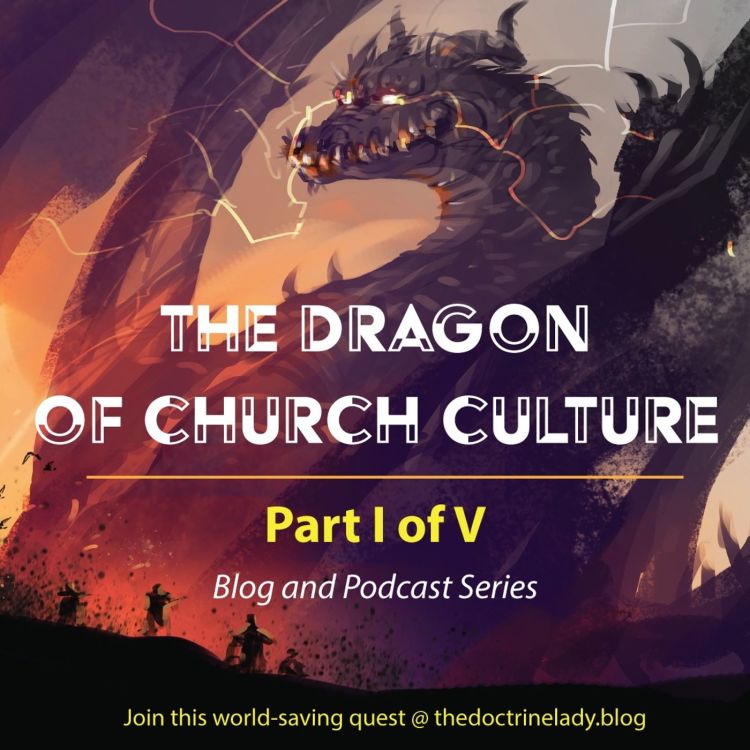cover art for The Dragon of Church Culture, Part I