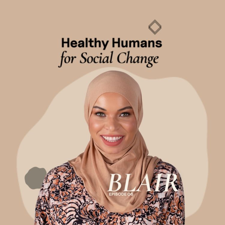 cover art for Healthy Humans For Social Change with Blair Imani