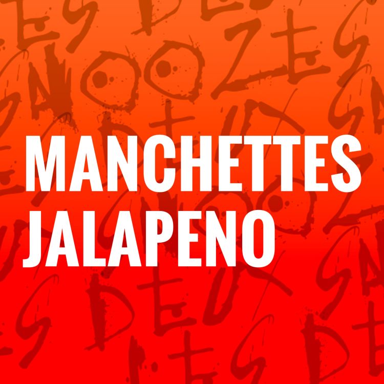 cover art for Manchettes Jalapeno du 23 janvier 2023