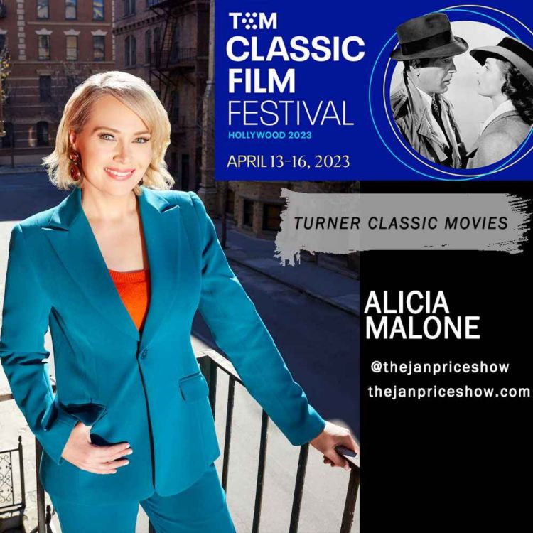 Alicia Malone The 2023 TCM Classic Film Festival The Jan Price Show