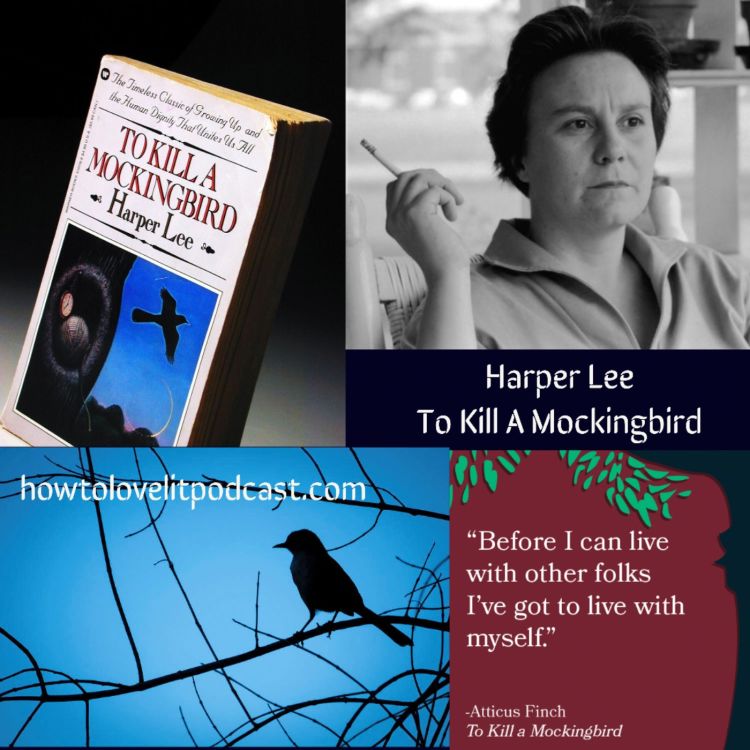 cover art for Harper Lee - To Kill A Mockingbird - Episode 1 - So Many Mysteries About The Author - And The Book!