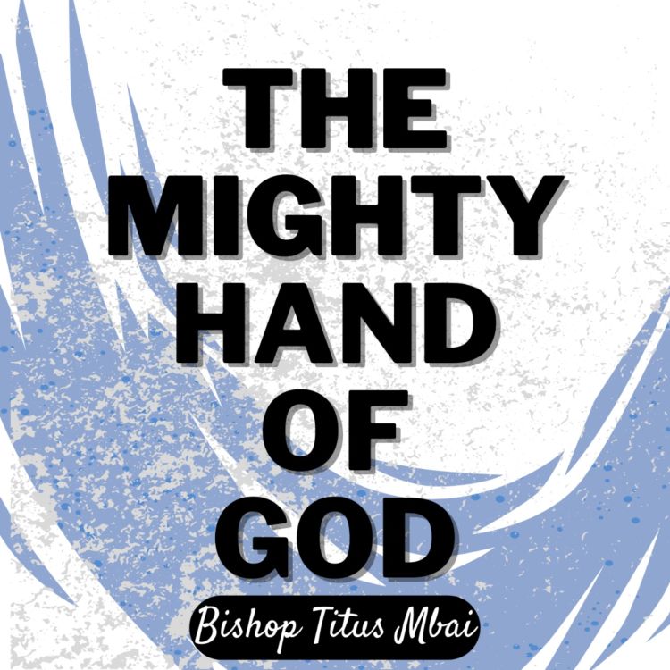 cover art for The Mighty Hand of God - Episode 2