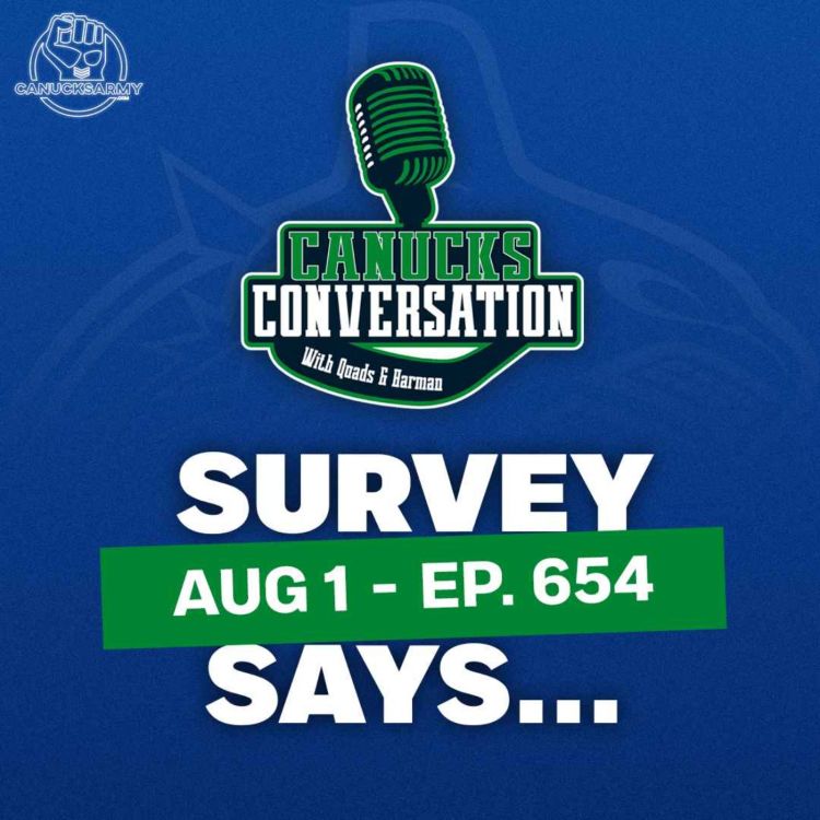 cover art for Aug 1: Launching Canucks Conversation Family Feud (Ep. 654)