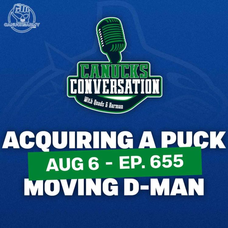 cover art for Aug 6: Acquiring a Puck Moving D-Man (Ep. 655, re-upload)