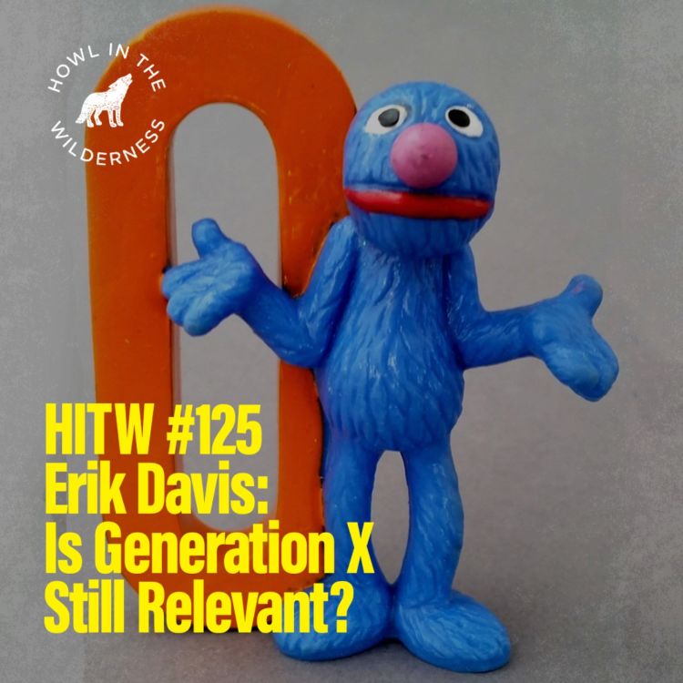 cover art for PREVIEW: Erik Davis | Is Generation X Still Relevant? | HITW 125