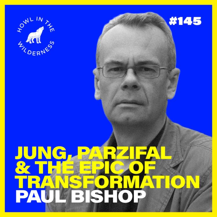 cover art for (Preview) Paul Bishop | Jung, Parzifal & The Epic of Transformation | HITW 145