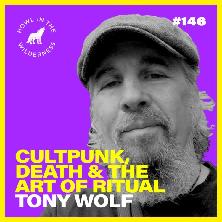 cover art for CultPunk, Death & The Art of Ritual | Tony Wolf | HITW 146