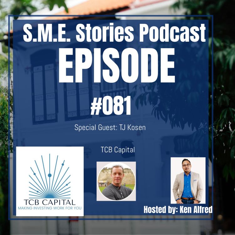 cover art for Episode 81 - TJ Kosen (TCB Capital) - S.M.E. Stories