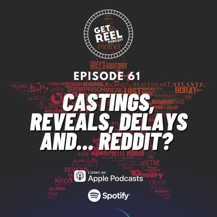 cover art for 61. Castings, Reveals, Delays and... Reddit?