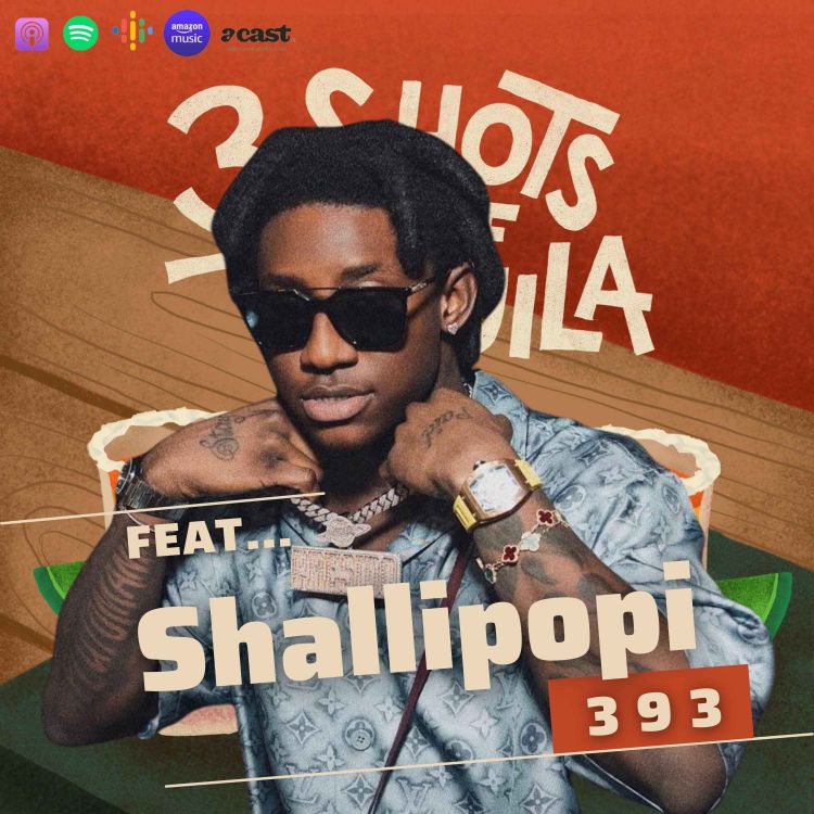 Young Thug Is My GOAT - 393 Feat. Shallipopi - 3ShotsOfTequila