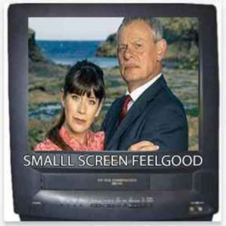 cover art for Doc Martin -Small Screen Feelgood Podcast