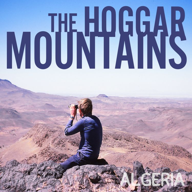 cover art for Ep.9 Chapter 9 The Hoggar Mountains