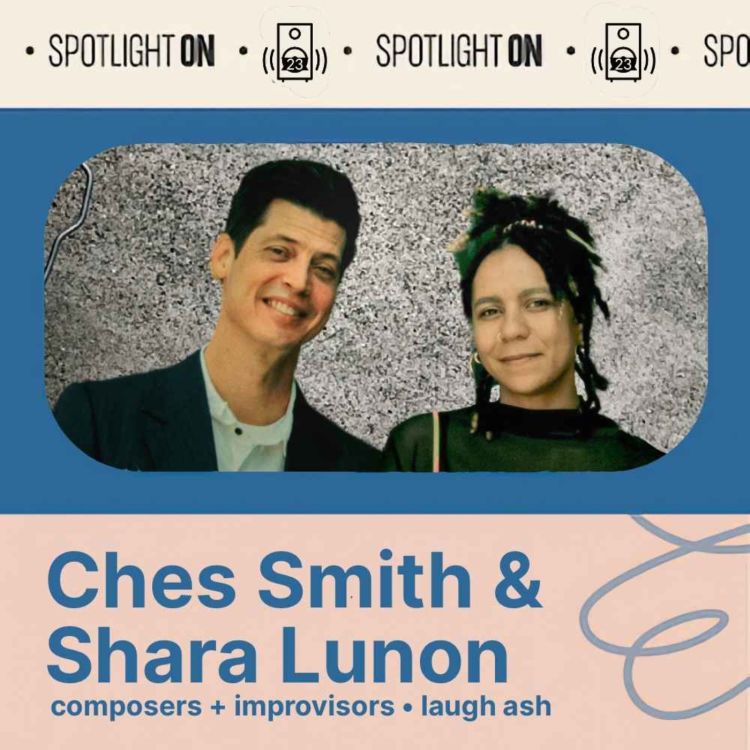 cover art for Ches Smith & Shara Lunon: dismantling musical conventions