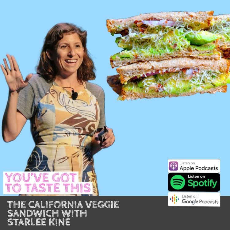 cover art for The California Veggie Sandwich with Starlee Kine