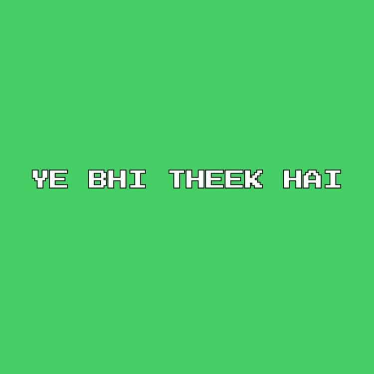 cover art for Presenting Ye Bhi Theek Hai: An all-new show with Kunal Kamra and Sanjay Rajoura