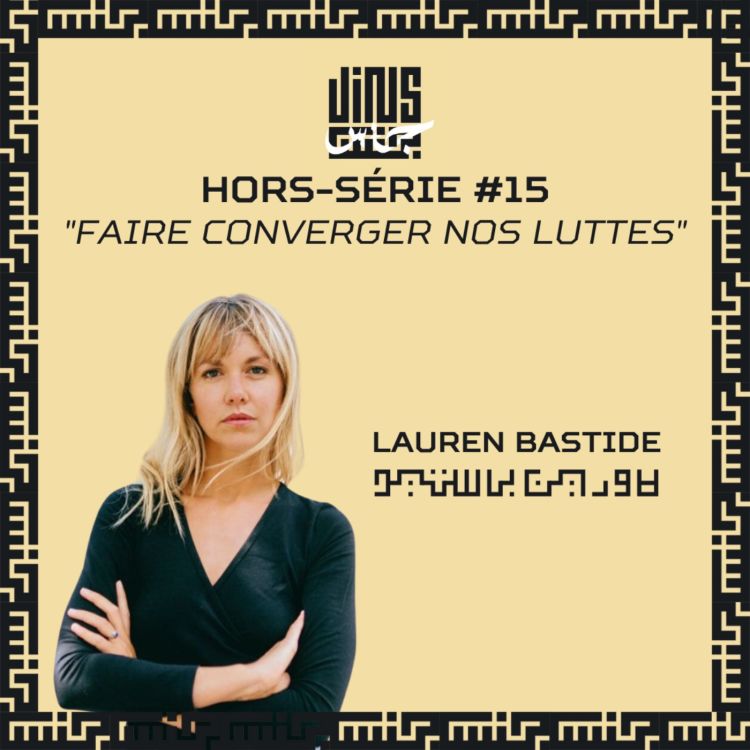 cover art for Faire converger nos luttes - avec Lauren BASTIDE