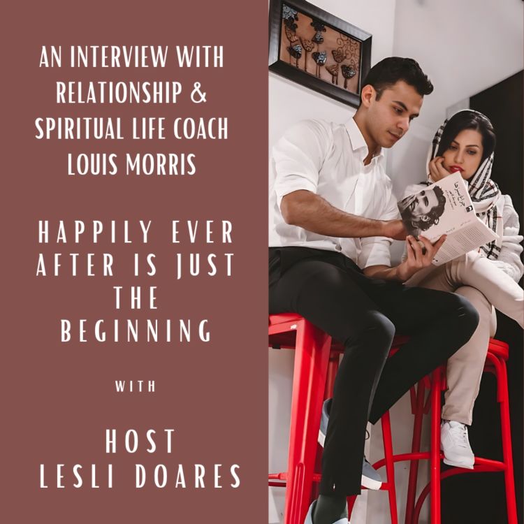 cover art for Louis' Appearance on Happily Ever After Is Just The Beginning with Host Lesli Doares