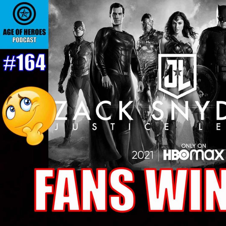 cover art for Is Justice League: The Snyder Cut a win for fans? | Episode #164