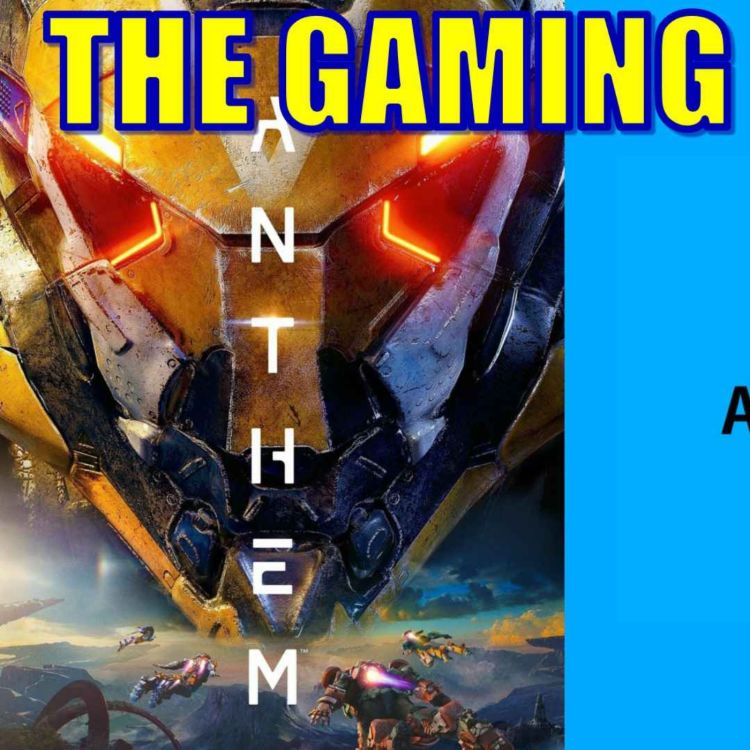 cover art for Anthem and the Gaming Paradox | Episode #93