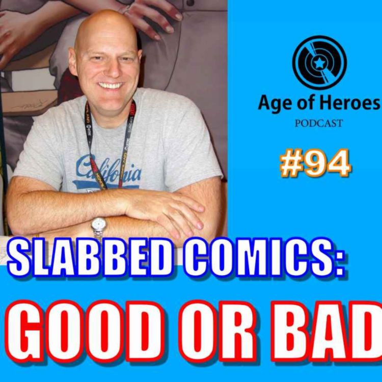 cover art for Are Slabbed Comics Good or Bad? | Episode #94