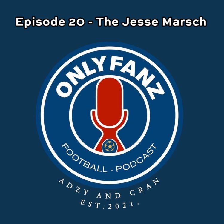 cover art for S2 Episode 20 - The Jesse Marsch