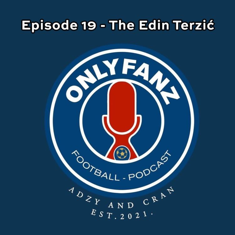 cover art for S3 Episode 19 - The Edin Terzić