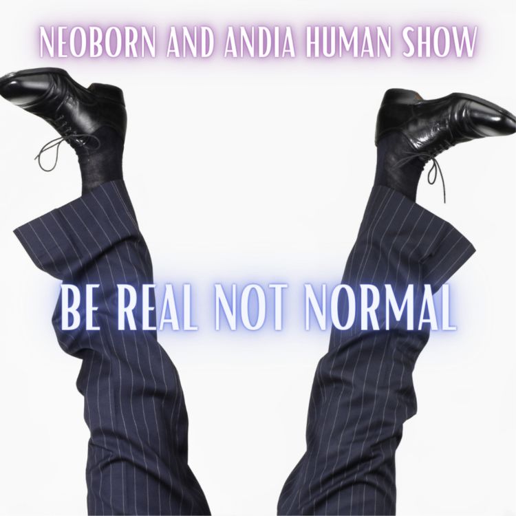 cover art for Be Real Not Normal