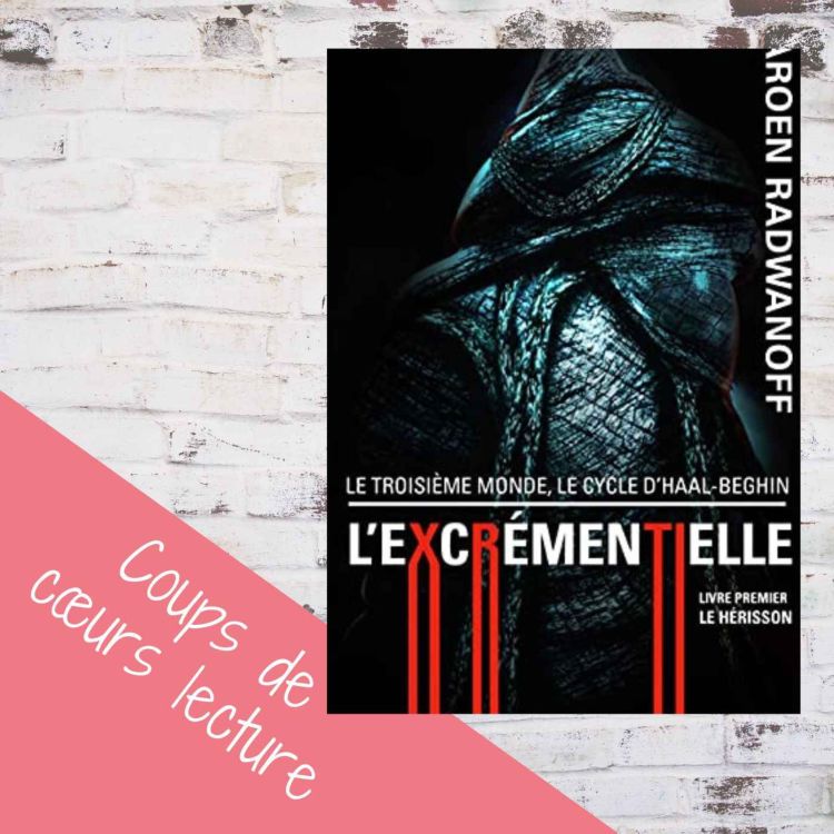 cover art for L'excrémentielle - Livre premier : Le Hérisson