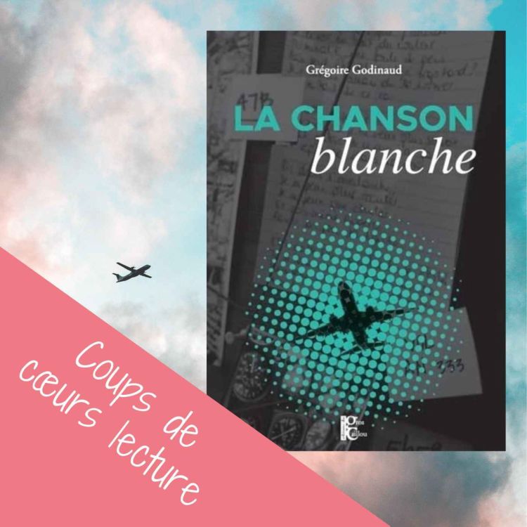 cover art for La chanson blanche - Grégoire Godinaud