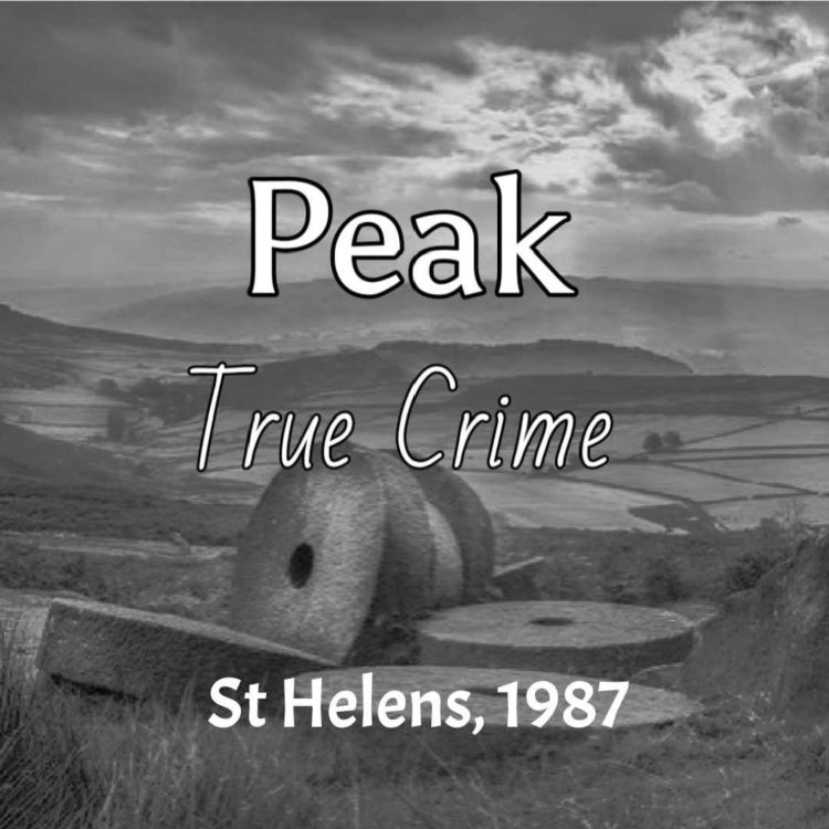 cover art for Peak True Crime - St Helens, 1987