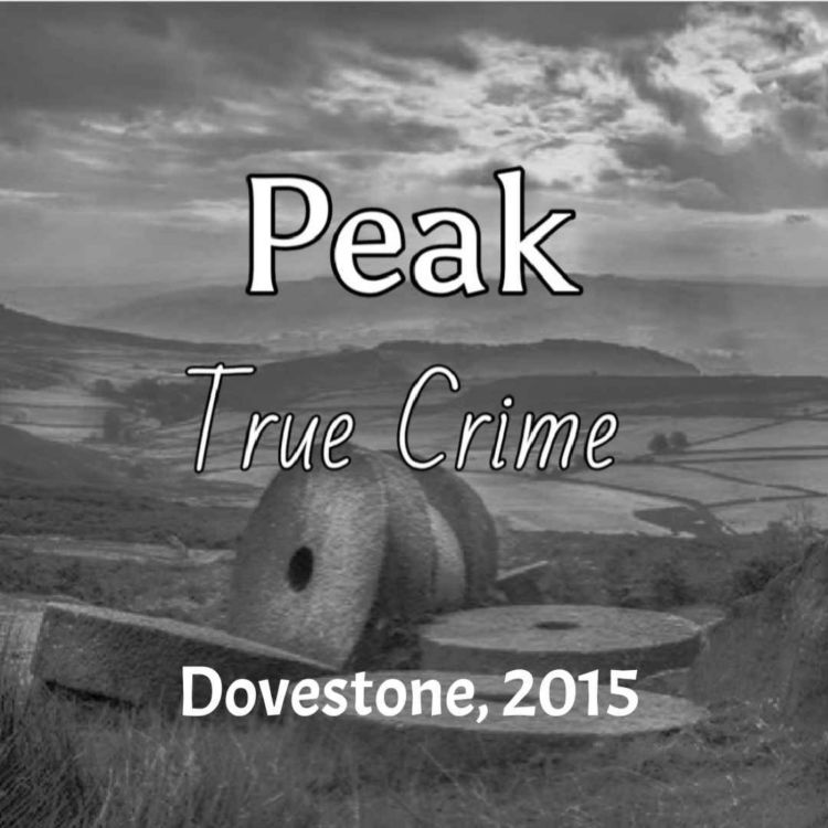 cover art for Peak True Crime - Dovestone, 2015