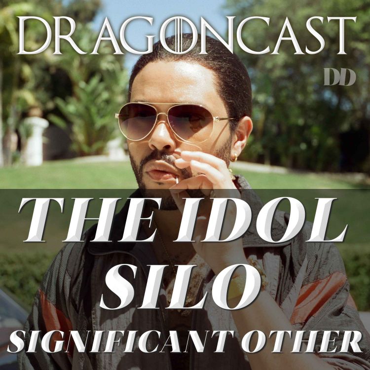 cover art for The Idol, Silo & Significant Other