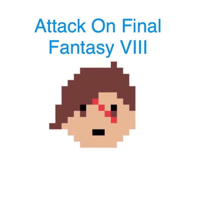 cover art for Attack On Final Fantasy: Final Fantasy VIII - Part 7