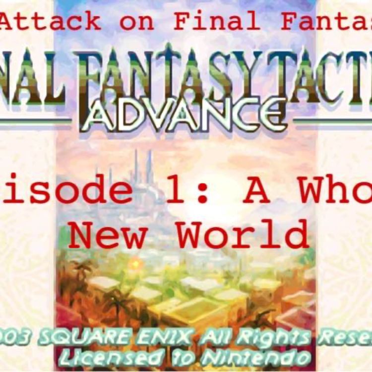 cover art for FFTA: Episode 1 - A Whole New World