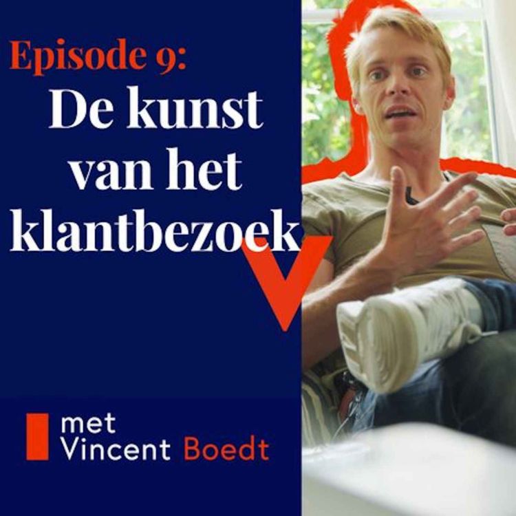 cover art for #009 De kunst van het klantbezoek, waarom jij meer moet inzetten op face 2 face contacten