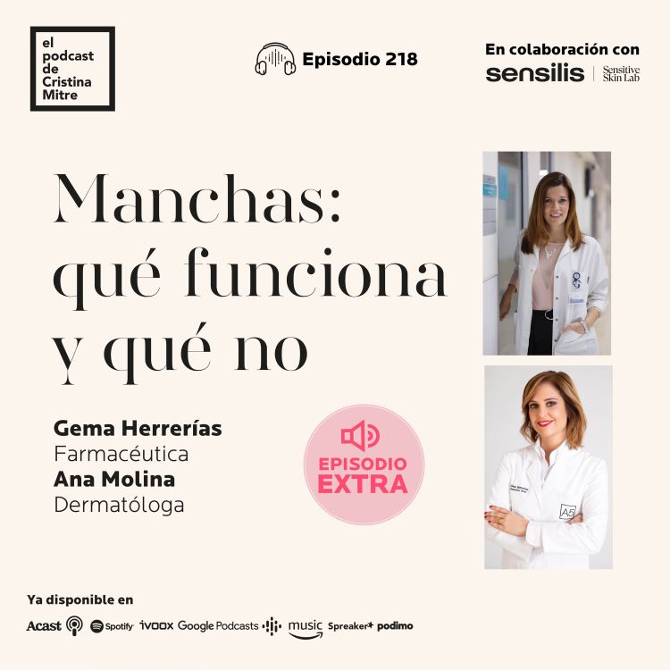 cover art for Manchas: qué funciona (y qué no), con Gema Herrerías y Ana Molina. Episodio 218