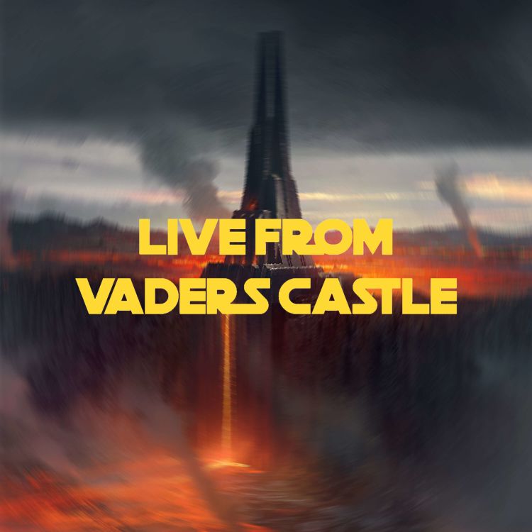 cover art for EP32. 'A Wookiee and a Toydarian had a Baby' - Questions from Listeners and Disney+ Day Disappointment (Live From Vaders Castle)