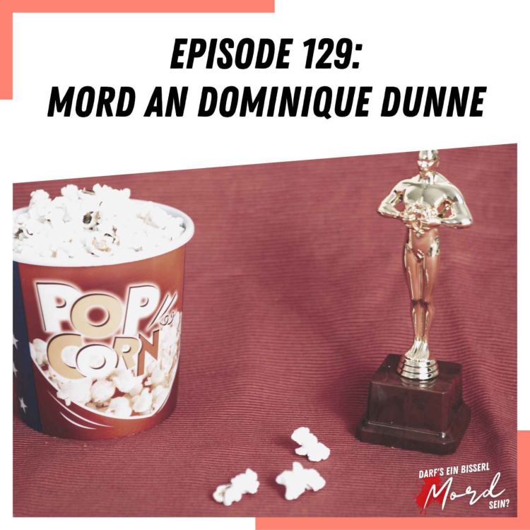 cover art for Episode 129: Mord an Dominique Dunne