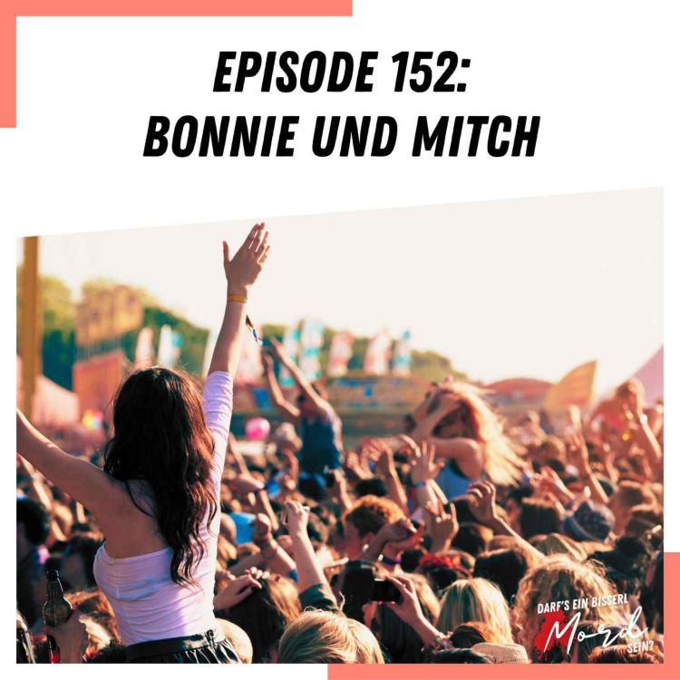 cover art for Episode 152: Bonnie und Mitch (UNGELÖST)