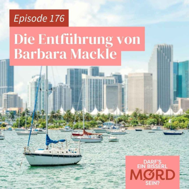 cover art for Episode 176: Die Entführung von Barbara Mackle