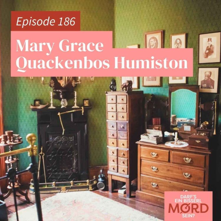 cover art for Episode 186: Mary Grace Quackenbos Humiston