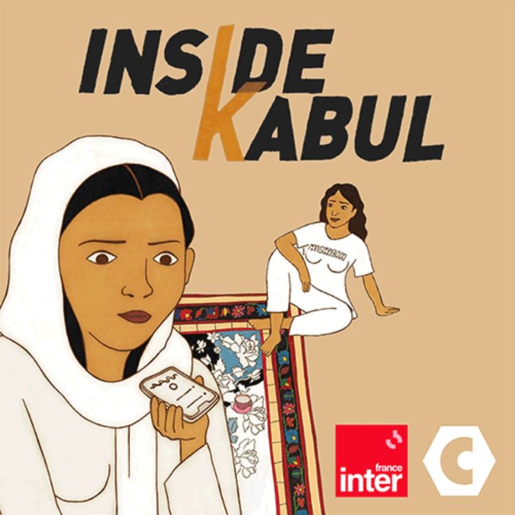 cover art for Inside Kabul Ep. 9 - June: Meeting with Marwa