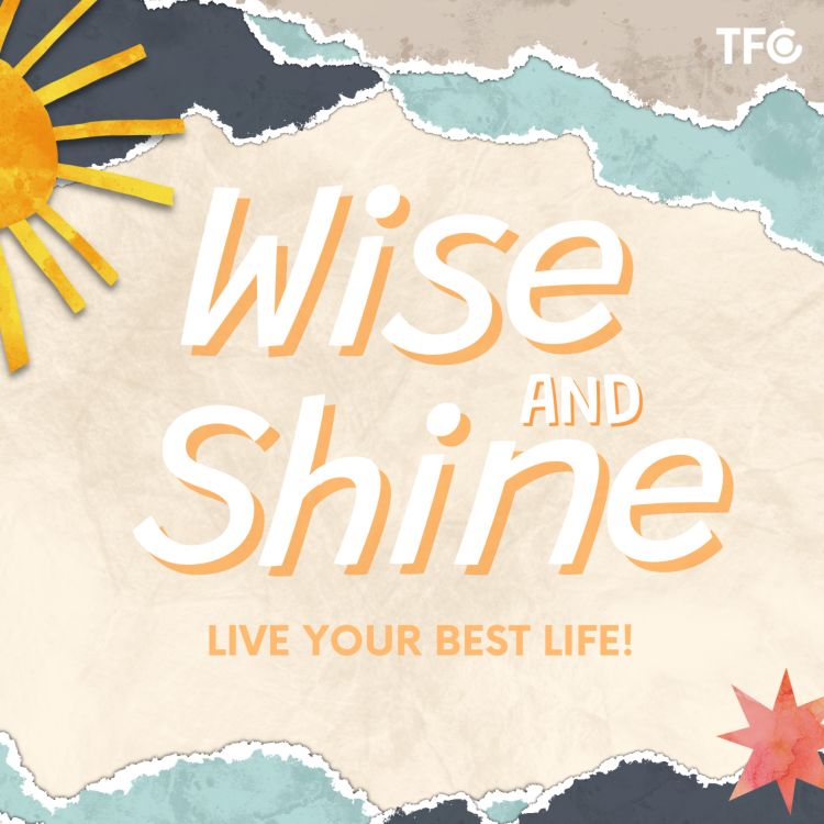 cover art for Is Your Mentor Always Right? [TFC Wise & Shine Ep 2]