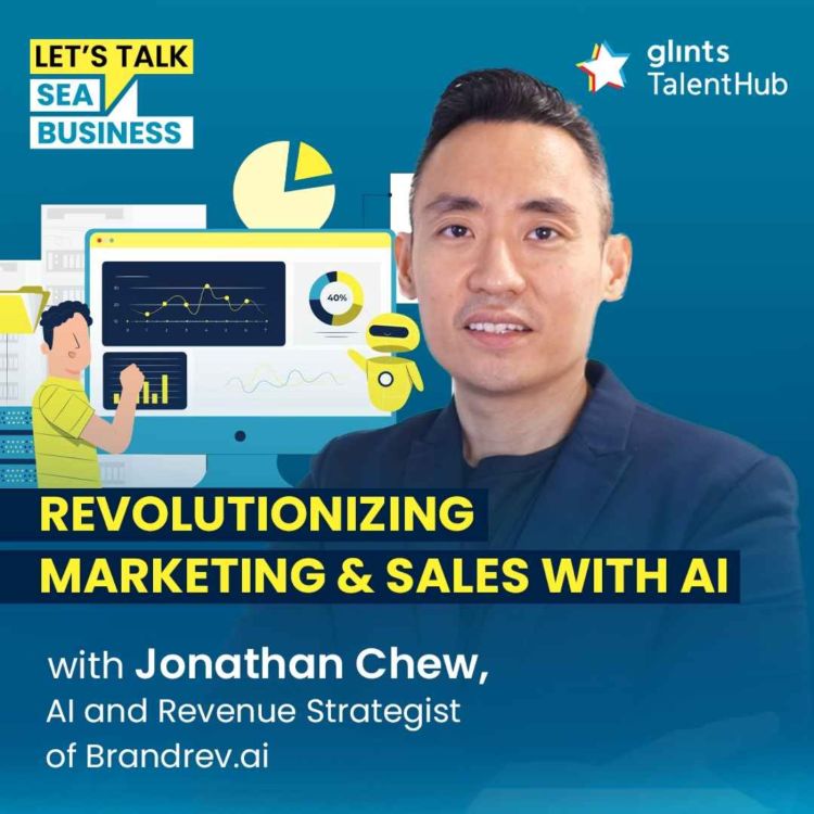 cover art for Revolutionizing Marketing & Sales with AI [ft Jonathan Chew, AI and Revenue Strategist of Brandrev.ai]