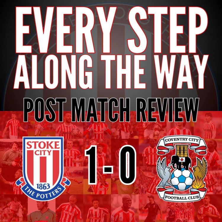 cover art for Match Review - Stoke 1-0 Coventry - 10/8/24