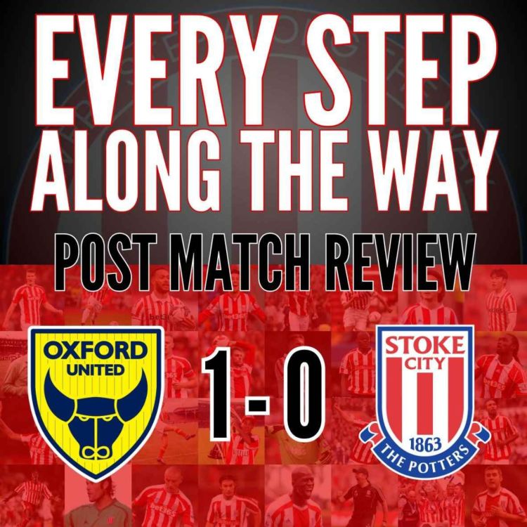 cover art for Match Review - Oxford 1-0 Stoke - 15/9/24