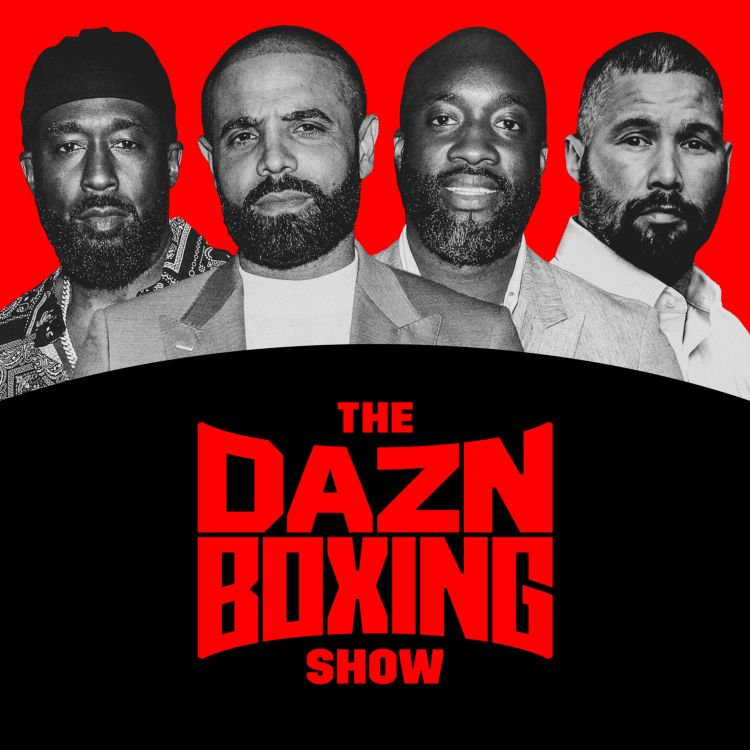 cover art for The DAZN Boxing Show Podcast - What's next for Canelo, the latest on Crawford vs. Spence & an exclusive interview with Shakur Stevenson